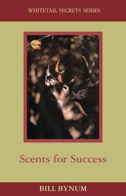 Scents for Success - Bill Bynum