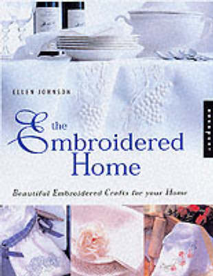 The Embroidered Home - Ellen Moore Johnson