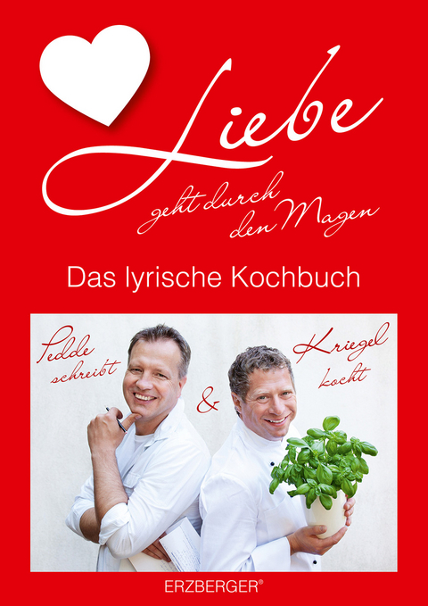 "Liebe geht durch den Magen - Das lyrische Kochbuch"