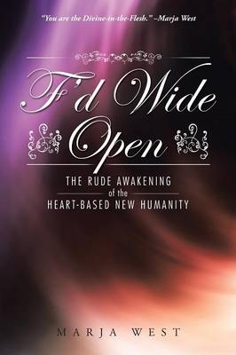 F'd Wide Open - Marja West