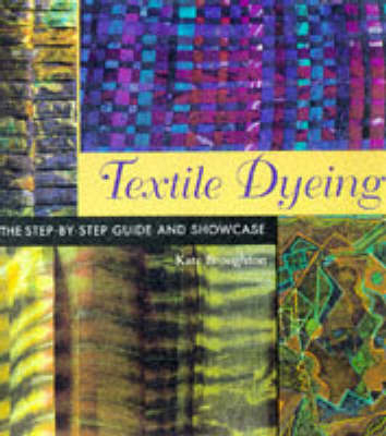 Textile Dyeing - Kate Broughton