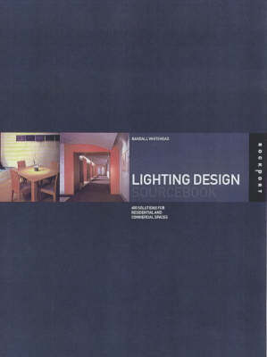 Lighting Design Sourcebook - Randall Whitehead