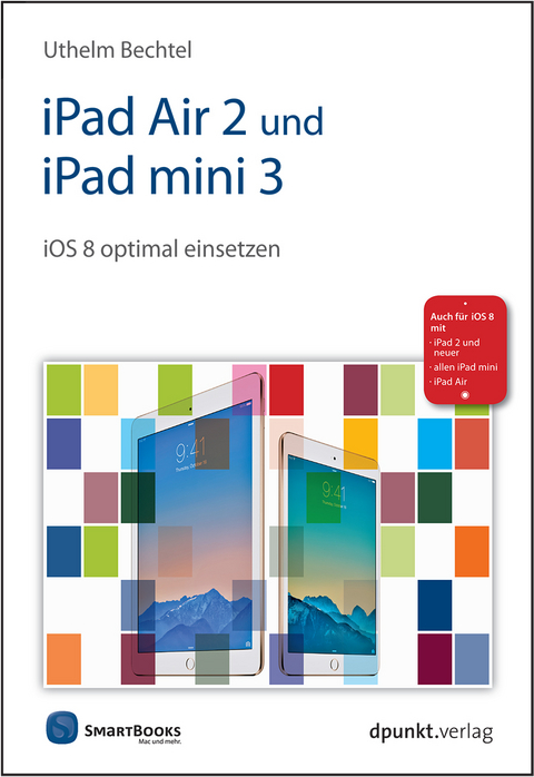 iPad Air 2 und iPad mini 3 - Uthelm Bechtel