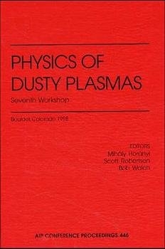 Physics of Dusty Plasmas - 