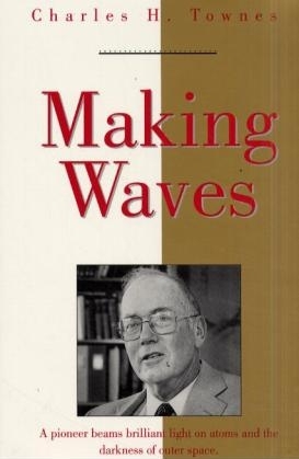 Making Waves - Charles H. Townes