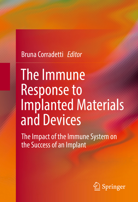 The Immune Response to Implanted Materials and Devices - 