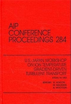 Us-Japan Workshop on Ion Temperature Gradient Turbulent Transport - 