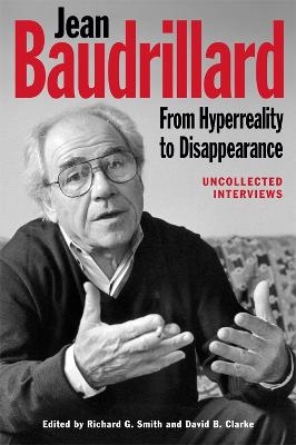 Jean Baudrillard: From Hyperreality to Disappearance - 