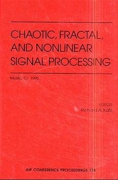 Chaotic, Fractal and Nonlinear Signal Processing - 