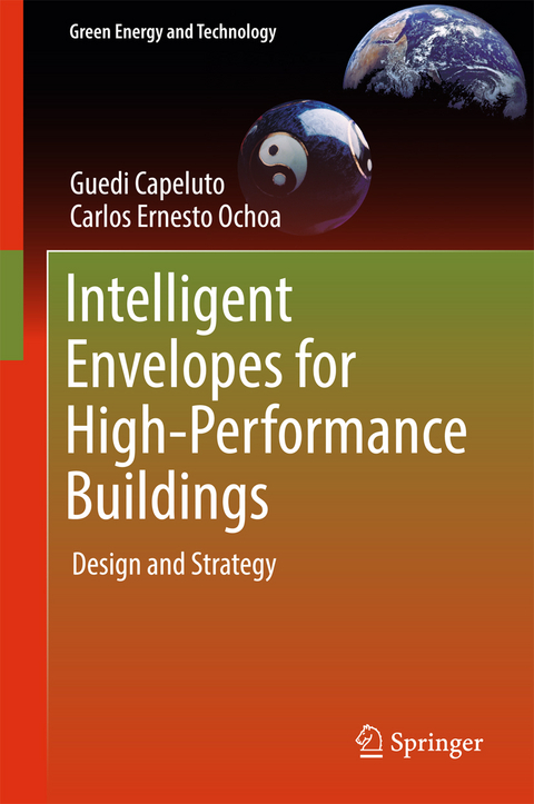 Intelligent Envelopes for High-Performance Buildings - Guedi Capeluto, Carlos Ernesto Ochoa