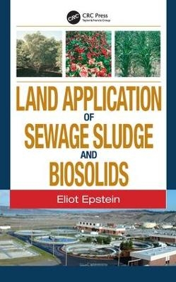 Land Application of Sewage Sludge and Biosolids - Eliot Epstein