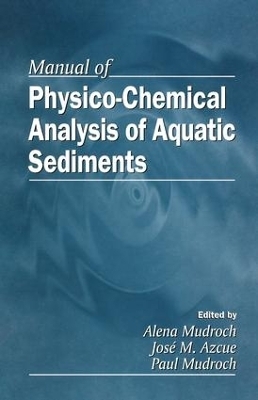 Manual of Physico-Chemical Analysis of Aquatic Sediments - Alena Mudroch