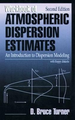 Workbook of Atmospheric Dispersion Estimates - D. Bruce Turner