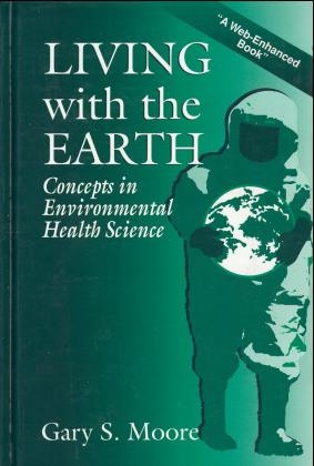 Living with the Earth - Gary S. Moore