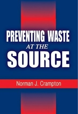 Preventing Waste at the Source - Norman J. Crampton