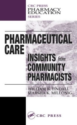 Pharmaceutical Care - William N. Tindall, Marsha K. Millonig