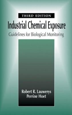 Industrial Chemical Exposure - Robert R. Lauwerys, Perrine Hoet