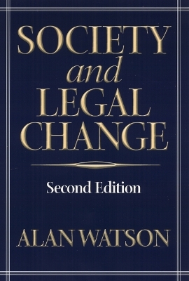 Society And Legal Change 2Nd Ed - Alan Watson