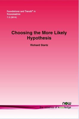 Choosing the More Likely Hypothesis - Richard Startz