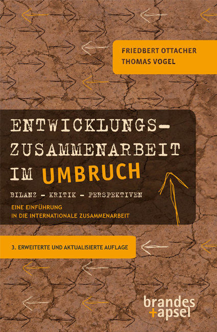 Entwicklungszusammenarbeit im Umbruch - Friedbert Ottacher, Thomas Vogel