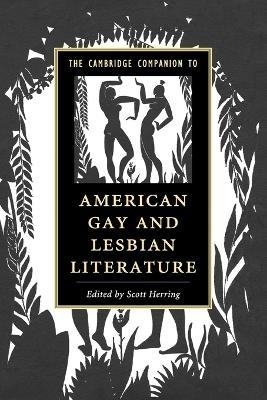 The Cambridge Companion to American Gay and Lesbian Literature - 
