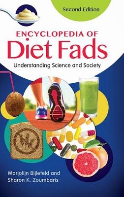 Encyclopedia of Diet Fads - Marjolijn Bijlefeld, Sharon K. Zoumbaris