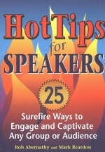 Hot Tips for Speakers - Mark Reardon, Rob Abernathy
