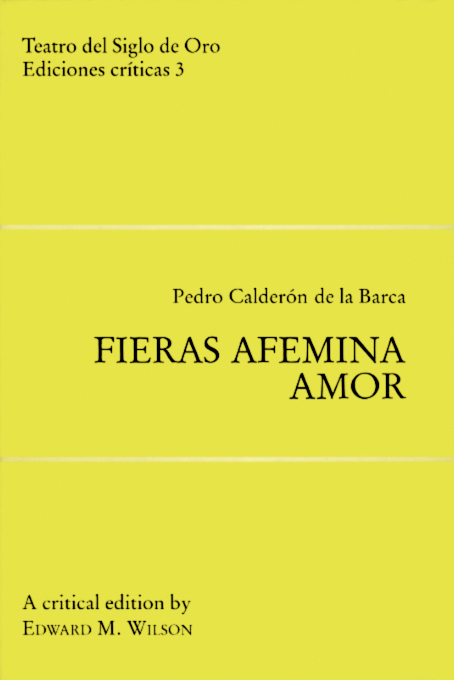 Fieras afemina amor - Pedro Calderón de la Barca