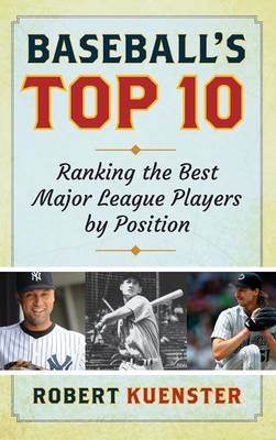 Baseball's Top 10 - Robert Kuenster