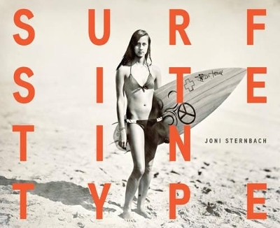 Surf Site Tin Type - Joni Sternbach