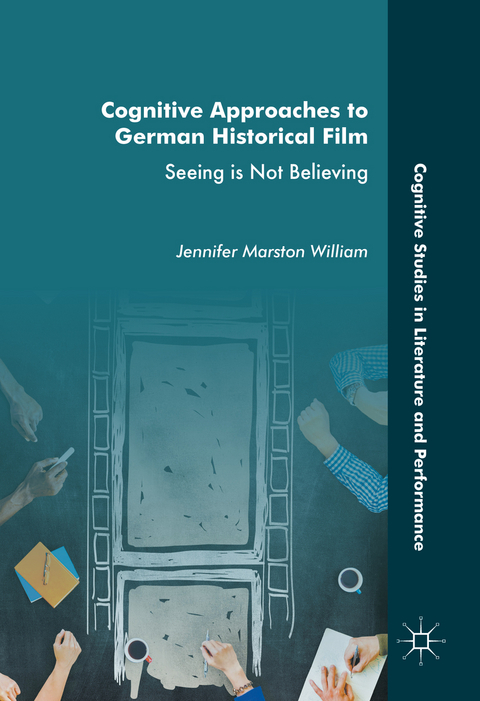 Cognitive Approaches to German Historical Film - Jennifer Marston William