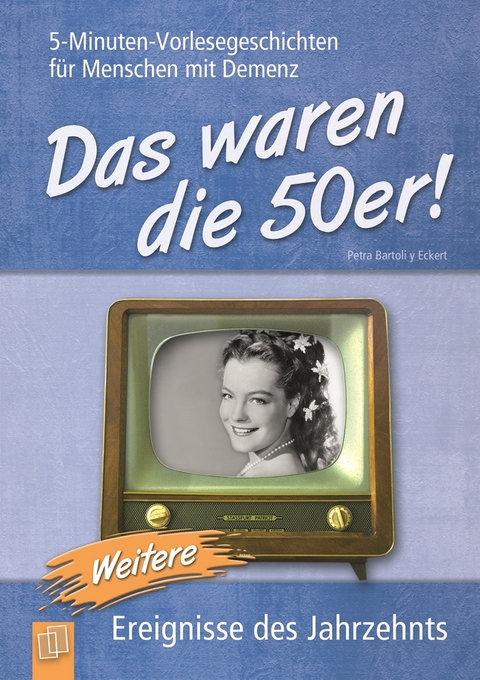 Das waren die 50er! (Band 2) - Petra Bartoli y Eckert