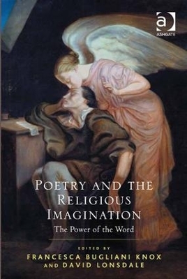 Poetry and the Religious Imagination - Francesca Bugliani Knox, David Lonsdale