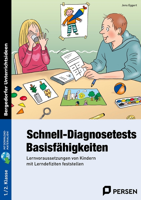 Schnell-Diagnosetests: Basisfähigkeiten 1-2 Klasse - Jens Eggert