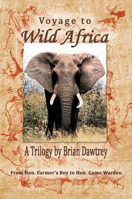 Voyage to Wild Africa - Brian Dawtrey