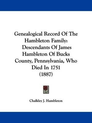 Genealogical Record Of The Hambleton Family - Chalkley J Hambleton