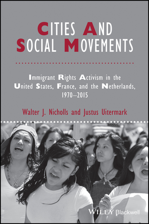 Cities and Social Movements -  Walter J. Nicholls,  Justus Uitermark