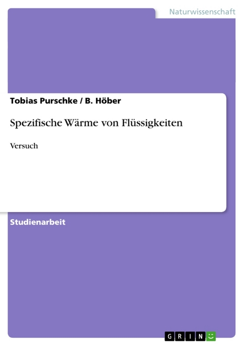 Spezifische W Rme Von FL Ssigkeiten - Tobias Purschke, B H Ber
