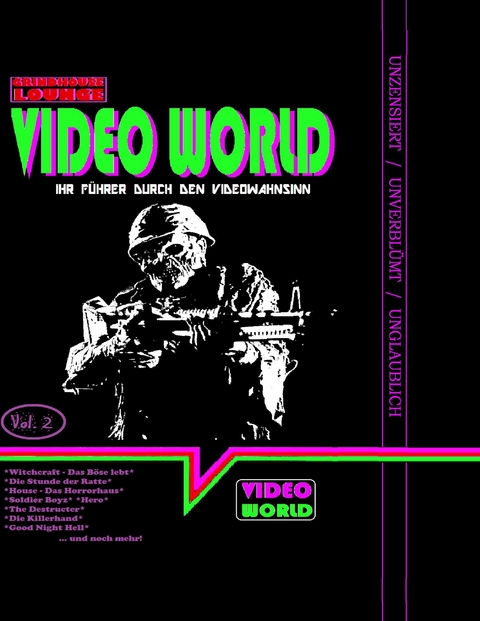 Grindhouse Lounge: Video World Vol. 2 - Ihr Filmführer durch den Video-Wahnsinn -  Andreas Port