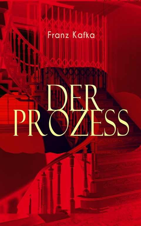 Der Prozess -  Franz Kafka