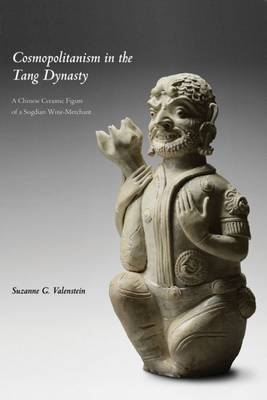 Cosmopolitanism in the Tang Dynasty - Suzanne G. Valenstein
