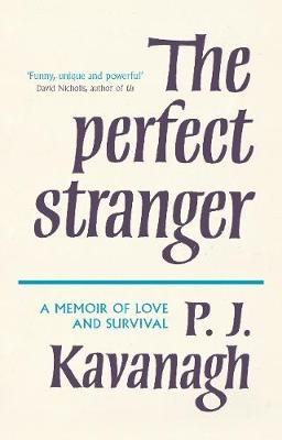 The Perfect Stranger - P. J. Kavanagh