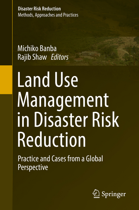 Land Use Management in Disaster Risk Reduction - 
