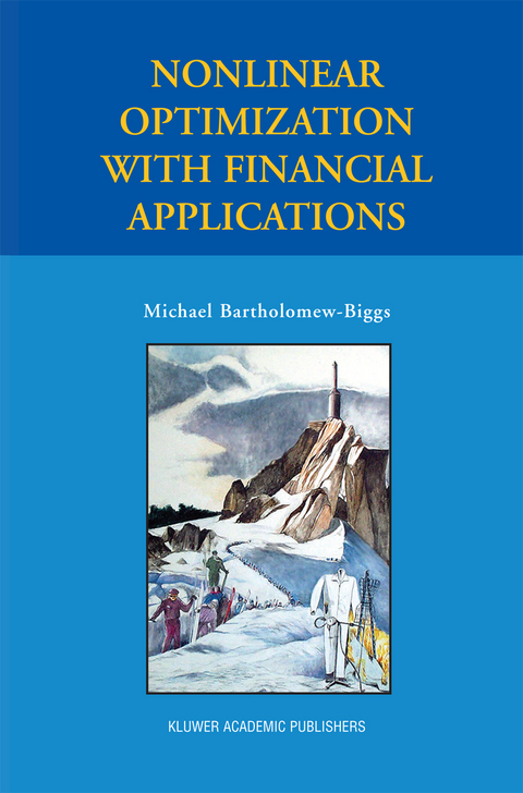 Nonlinear Optimization with Financial Applications - Michael Bartholomew-Biggs