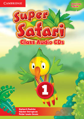 Super Safari American English Level 1 Class Audio CDs (2) - Herbert Puchta, Günter Gerngross, Peter Lewis-Jones