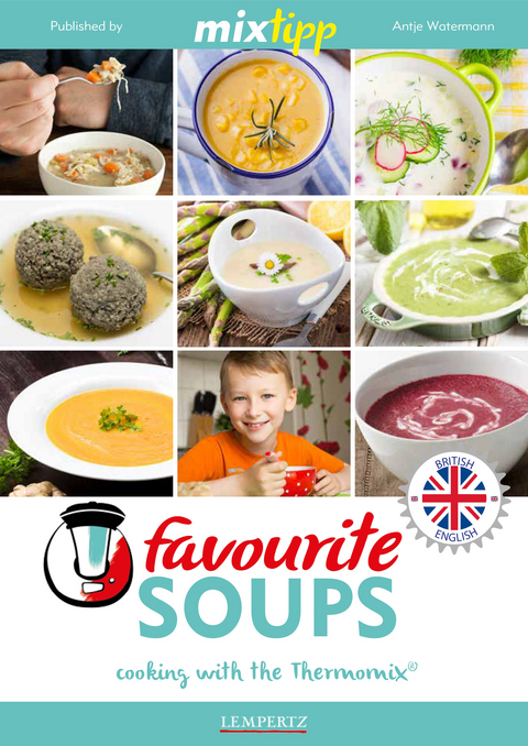 MIXtipp Favourite SOUPS (british english) -  Antje Watermann