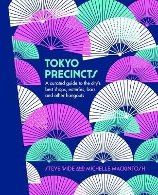 Tokyo Precincts - Steve Wide, Michelle Mackintosh
