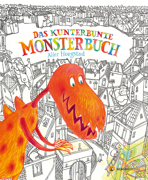 Das kunterbunte Monsterbuch - Alice Hoogstad