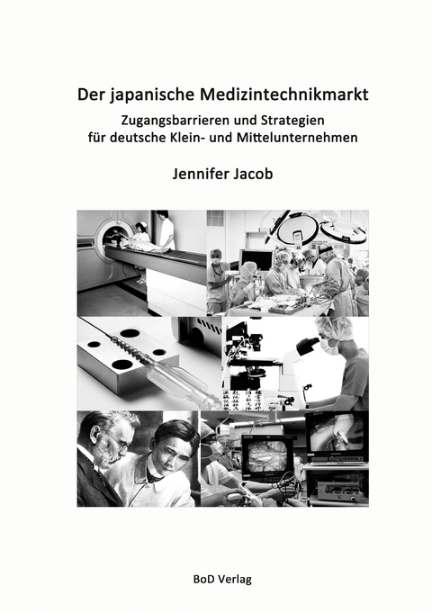 Der japanische Medizintechnikmarkt - Jennifer Jacob