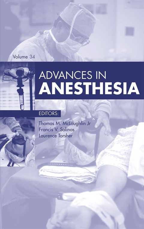 Advances in Anesthesia 2016 -  Thomas M. McLoughlin,  Francis V. Salinas,  Laurence Torsher